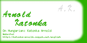 arnold katonka business card